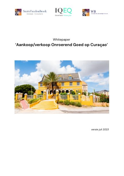 Investeren in onroerend goed op Curaçao 3 Whitepaper Onroerend Goed Curacao (2023-07)